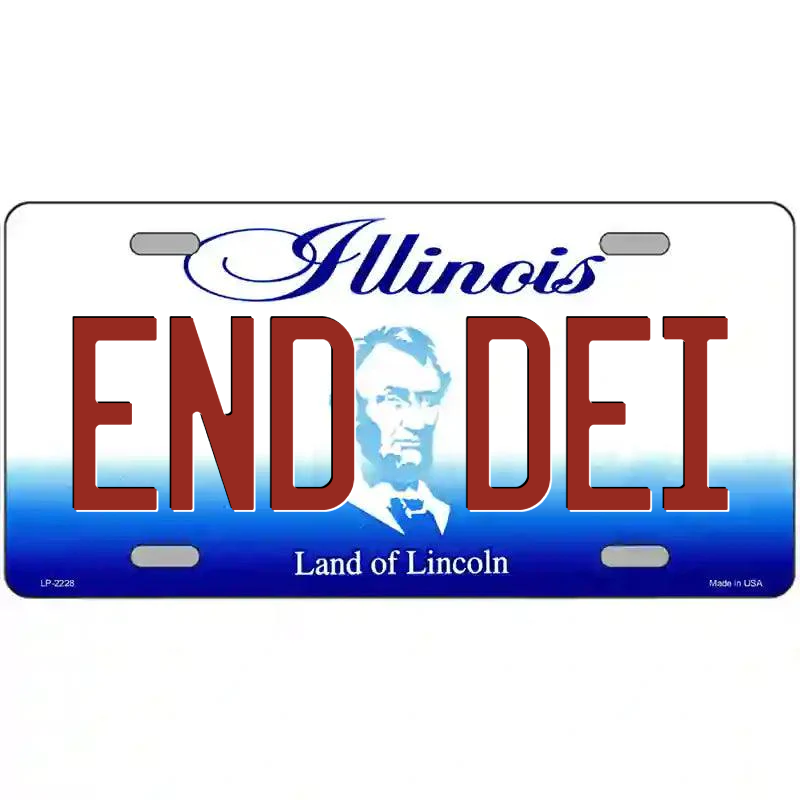 End DEI Illinois Metal Sign