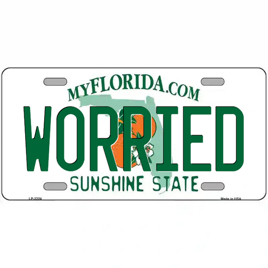 Worried Florida Metal Sign