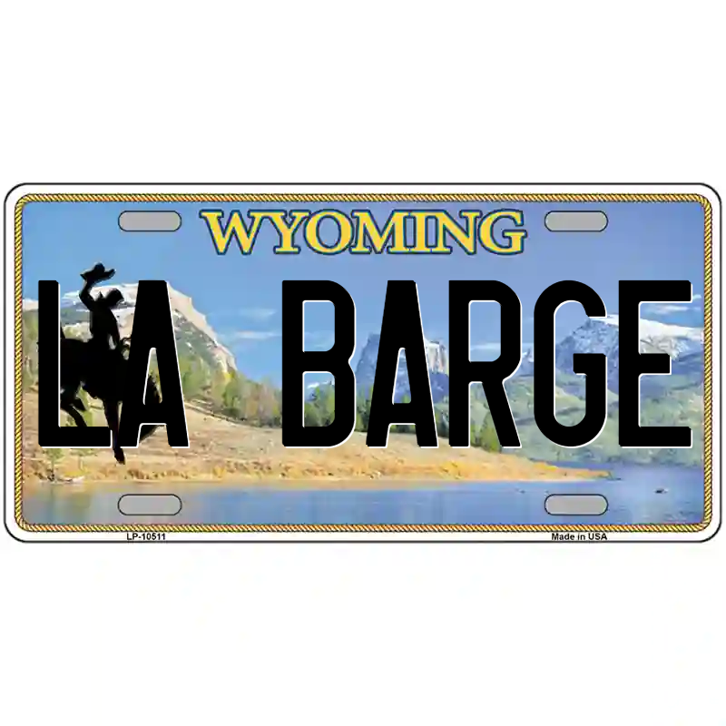 La Barge Wyoming Metal Sign