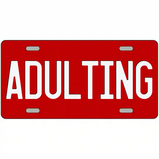 Adulting White on Red Metal Sign