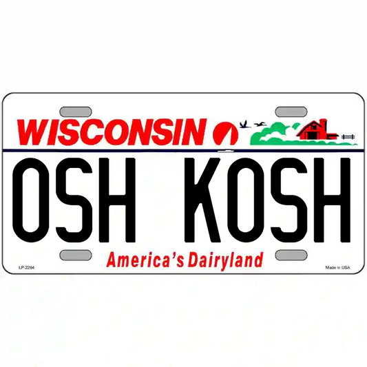 Osh Kosh Wisconsin Metal Sign