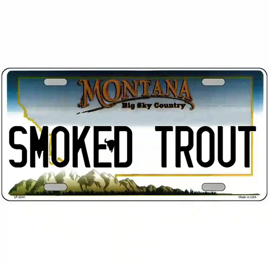 Smoked Trout Montana Metal Sign