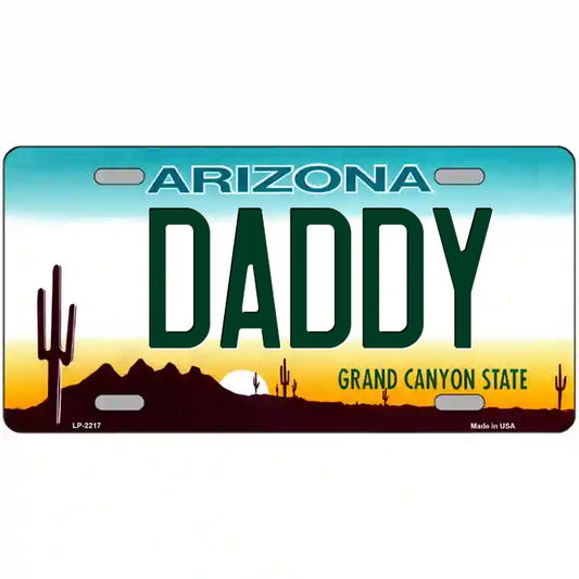 Daddy Arizona Metal Sign