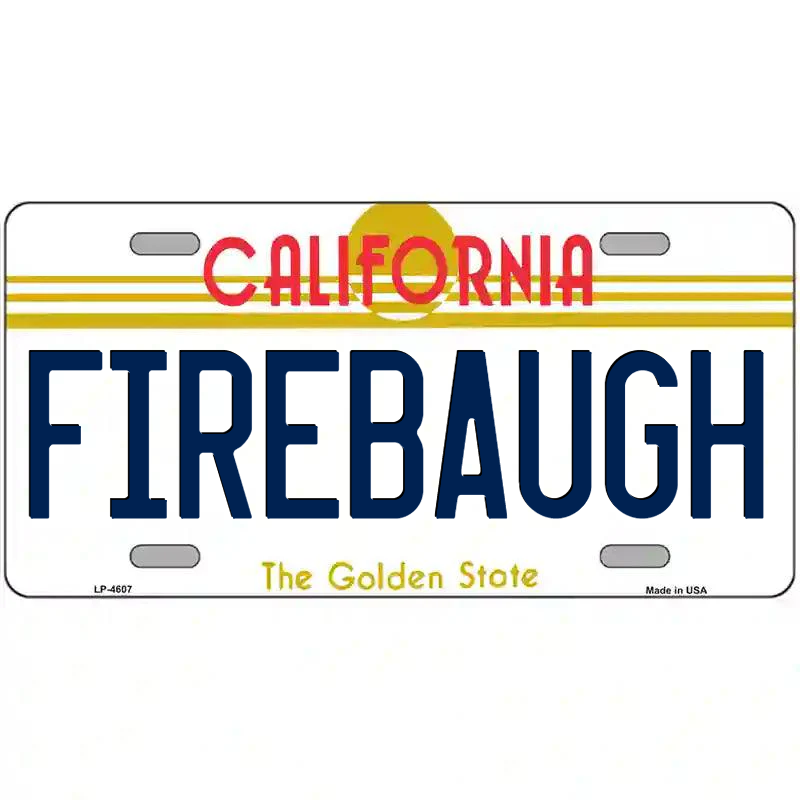 Firebaugh California Metal Sign