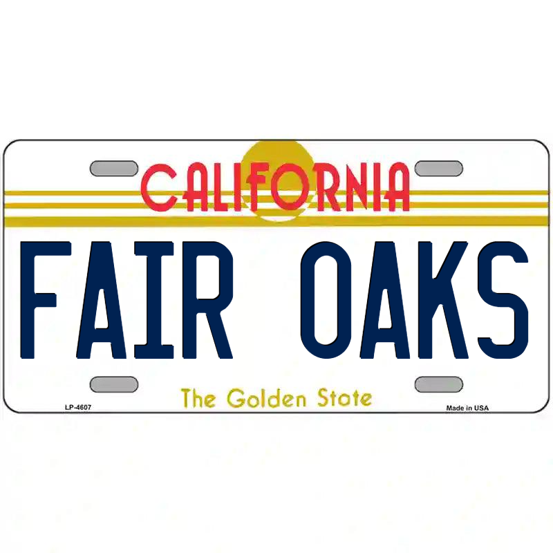 Fair Oaks California Metal Sign