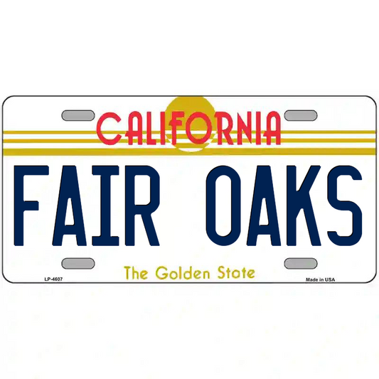 Fair Oaks California Metal Sign