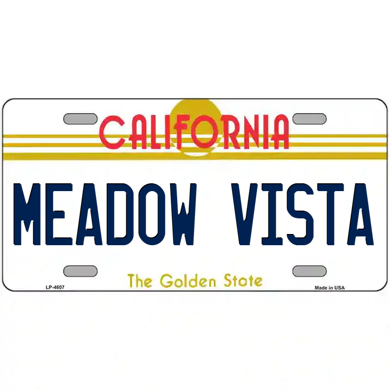 Meadow Vista California Metal Sign