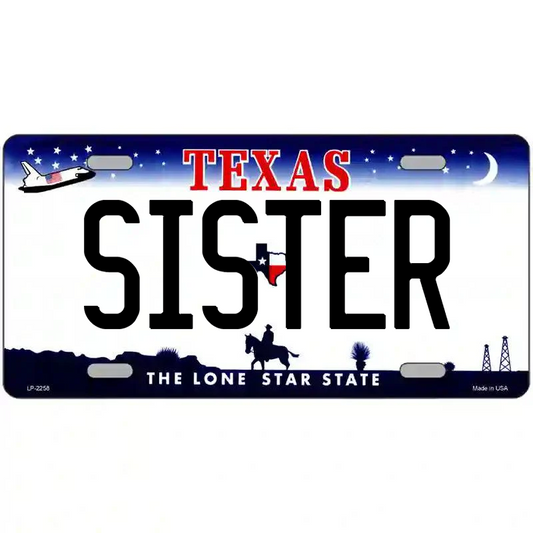 Sister Texas Metal Sign