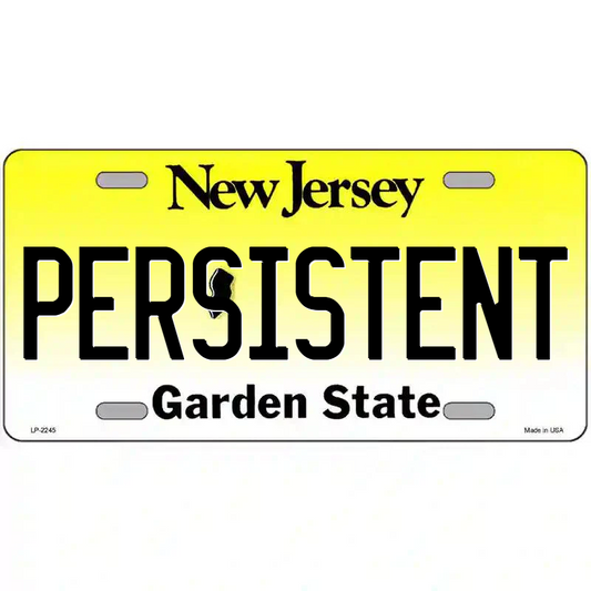 Persistent New Jersey Metal Sign