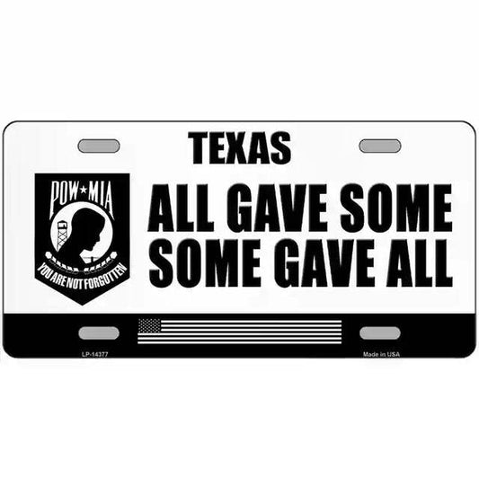Texas All Gave Some Some Gave All POW MIA Metal Sign
