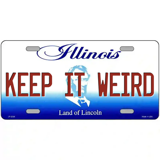 Keep It Weird Illinois Metal Sign