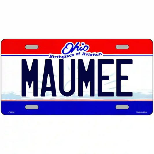 Maumee Ohio Metal Sign