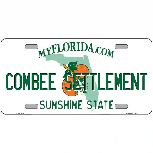 Combee Settlement Florida Metal Sign