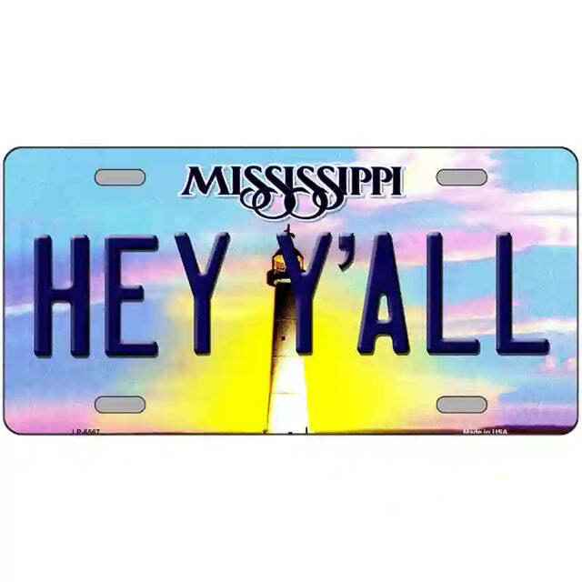 Hey Y'All Mississippi Metal Sign