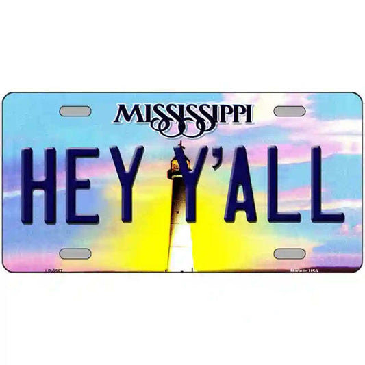 Hey Y'All Mississippi Metal Sign