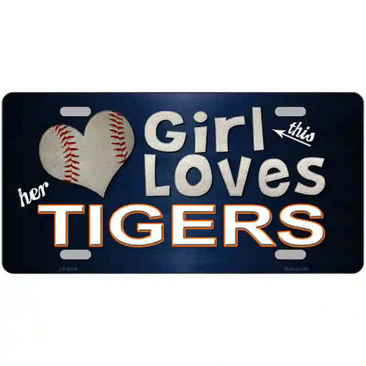 This Girl Loves Her Tigers Metal Sign