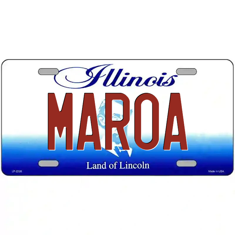 Maroa Illinois Metal Sign