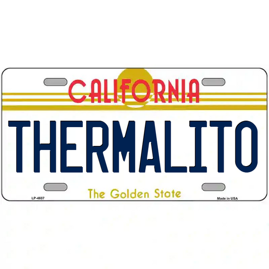 Thermalito California Metal Sign