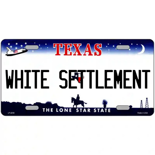 White Settlement Texas Metal Sign
