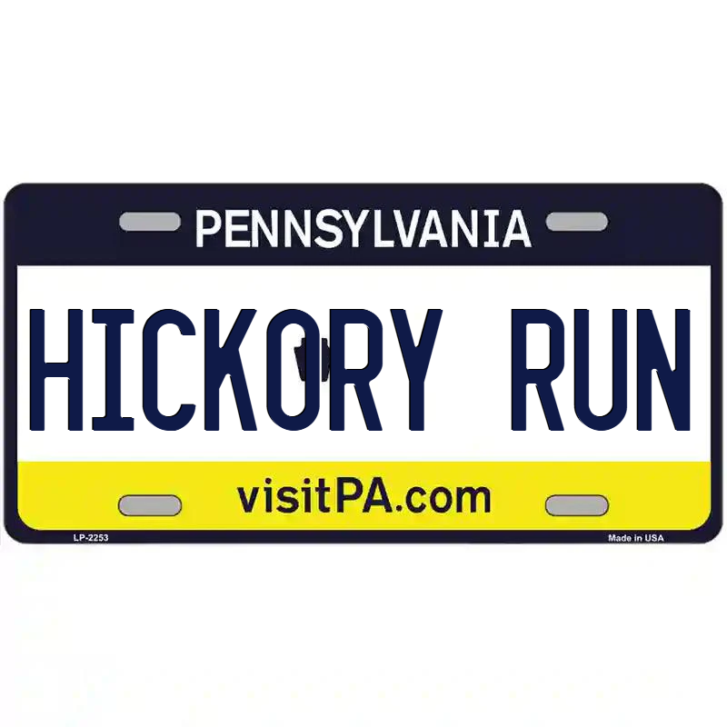Hickory Run Pennsylvania Metal Sign