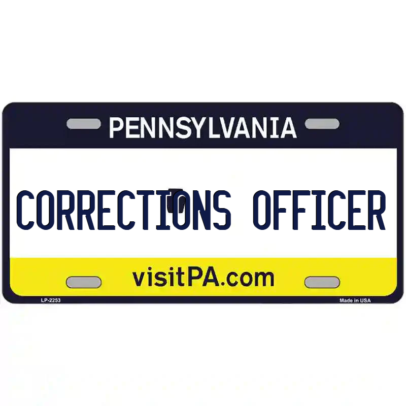 Corrections Officer Pennsylvania Metal Sign