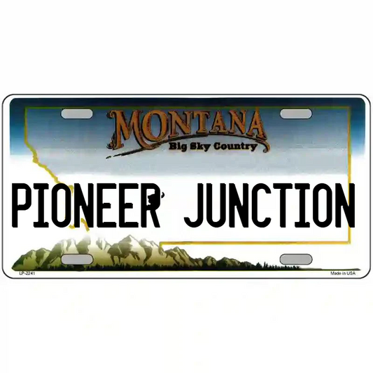 Pioneer Junction Montana Metal Sign