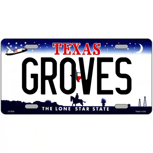Groves Texas Metal Sign
