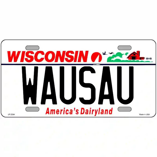 Wausau Wisconsin Metal Sign