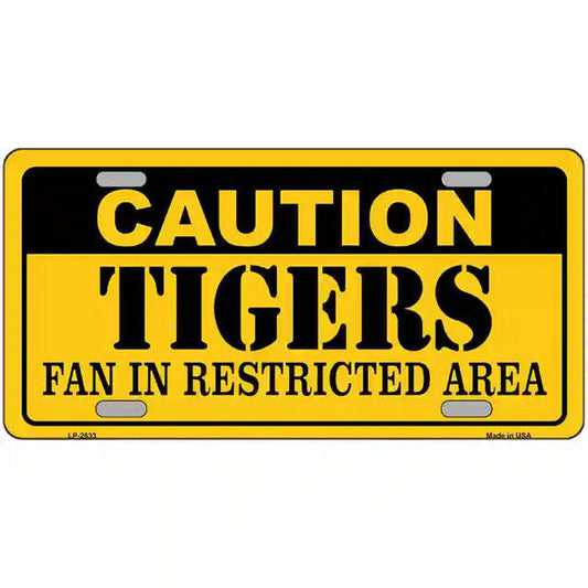 Caution Tigers Fan in Restricted Area Metal Sign