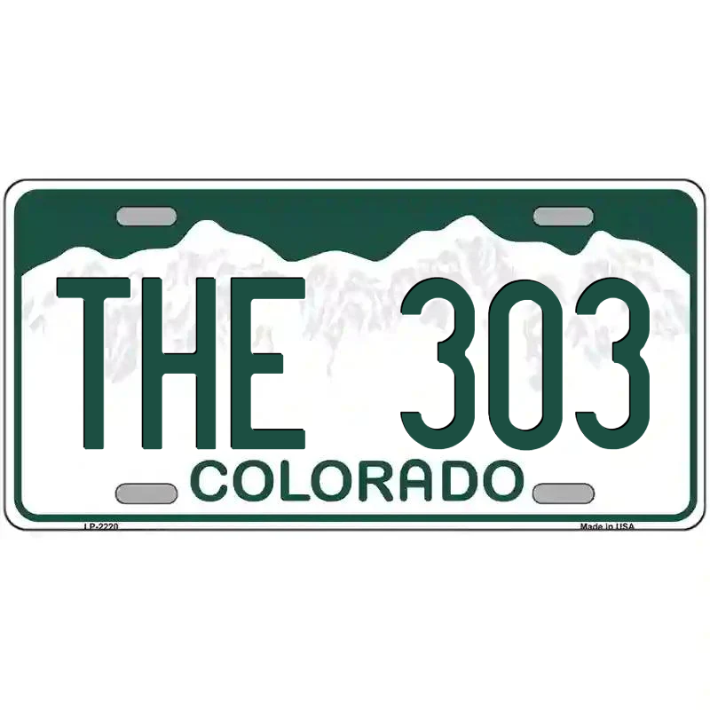 The 303 Colorado Metal Sign
