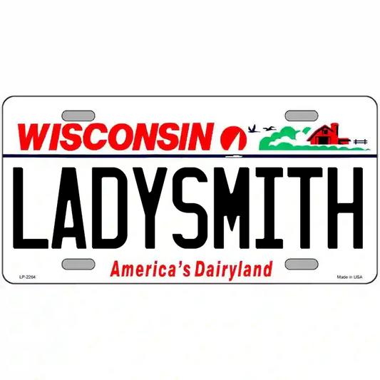 Ladysmith Wisconsin Metal Sign