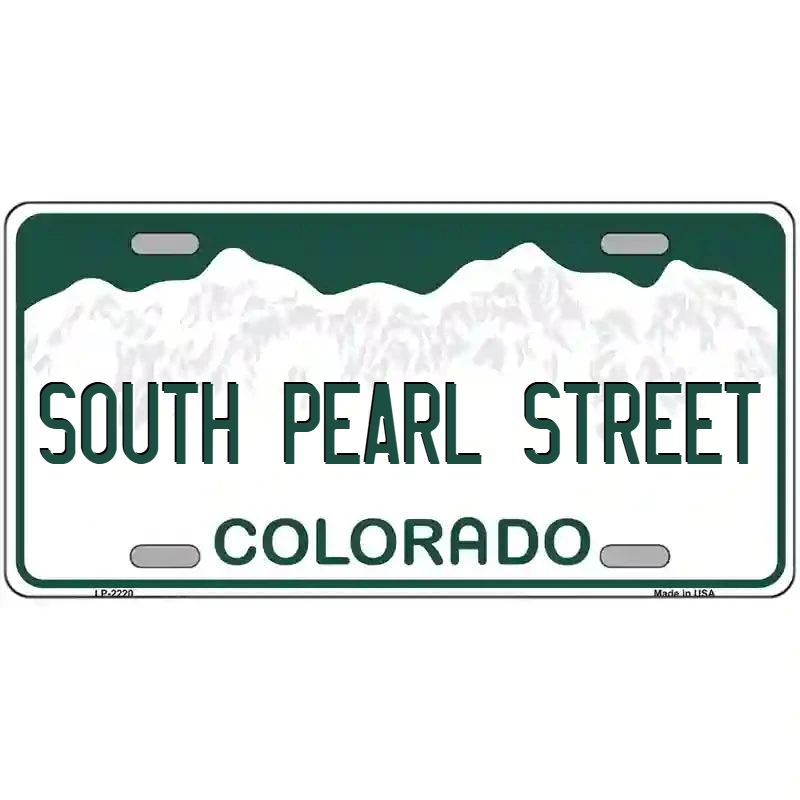 South Pearl Street Colorado Metal Sign