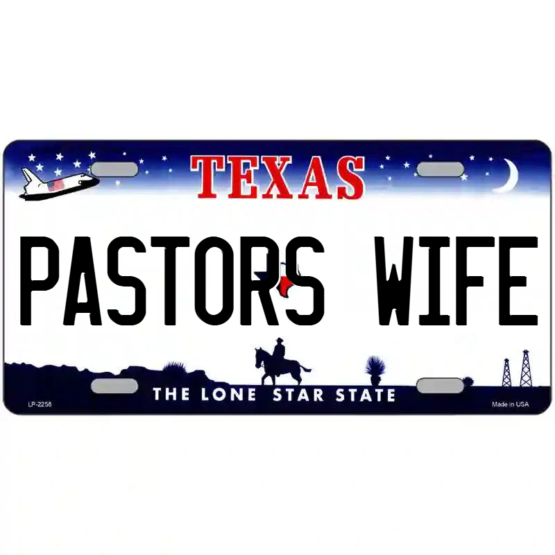 Pastor's Wife Texas Metal Sign