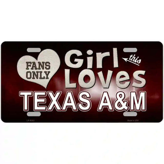 This Girl Loves Texas A & M Fans Only Metal Sign