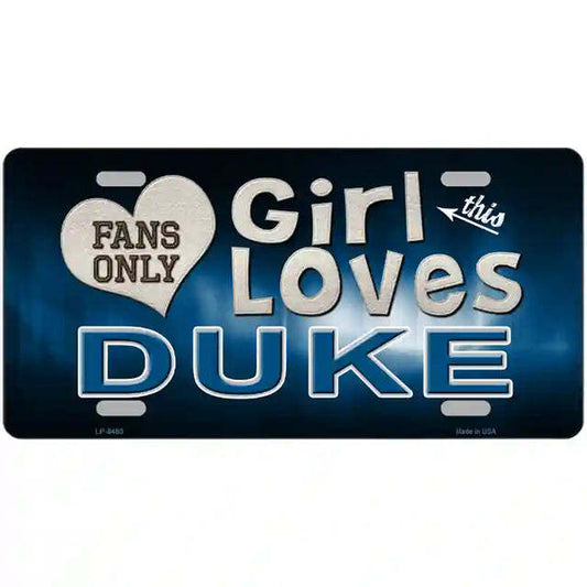 This Girl Loves Duke Fans Only Metal Sign