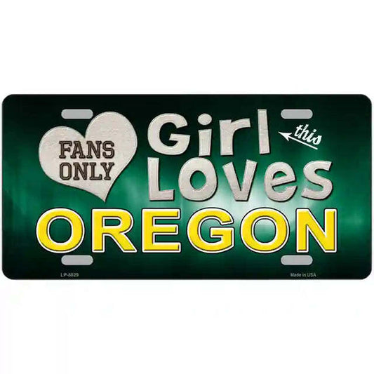 This Girl Loves Oregon Fans Only Metal Sign