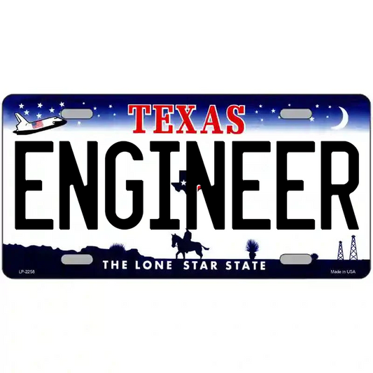 Engineer Texas Metal Sign
