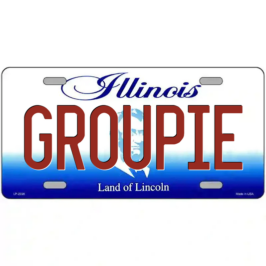 Groupie Illinois Metal Sign
