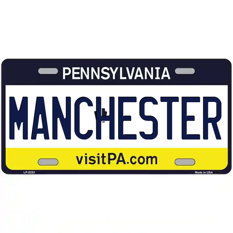 Manchester Pennsylvania Metal Sign