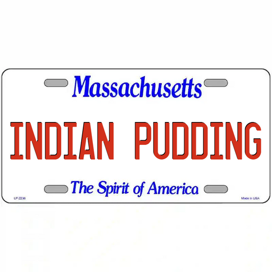 Indian Pudding Massachusetts Metal Sign