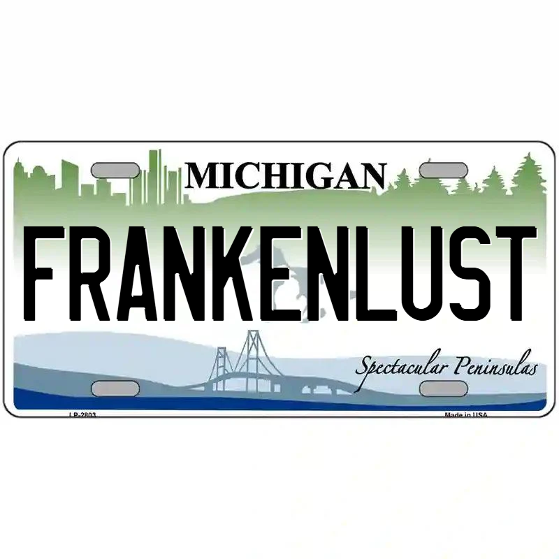 Frankenlust Michigan Metal Sign