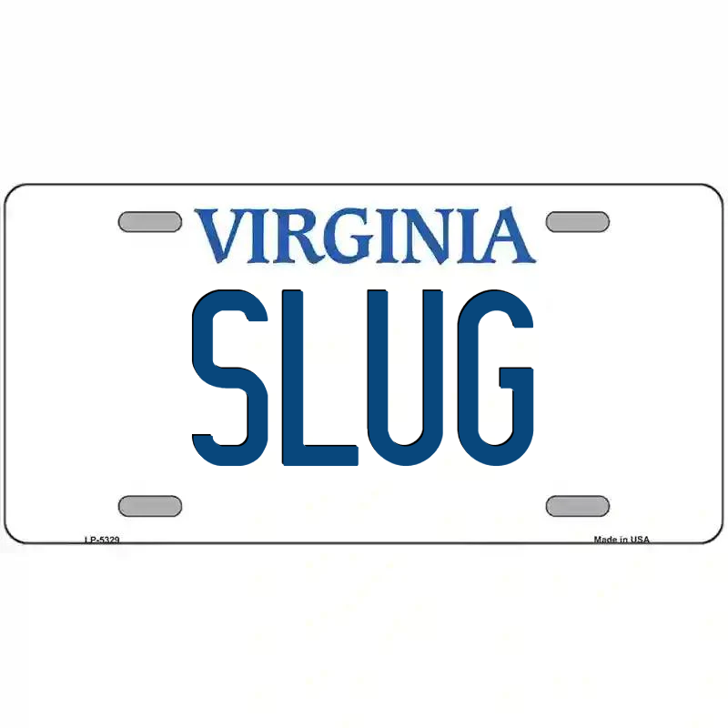 Slug Virginia Metal Sign
