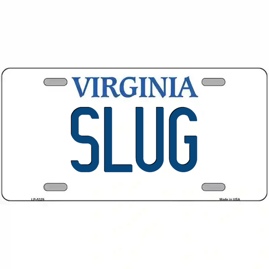 Slug Virginia Metal Sign