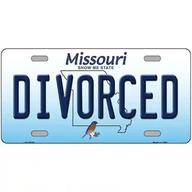Divorced Missouri Metal Sign