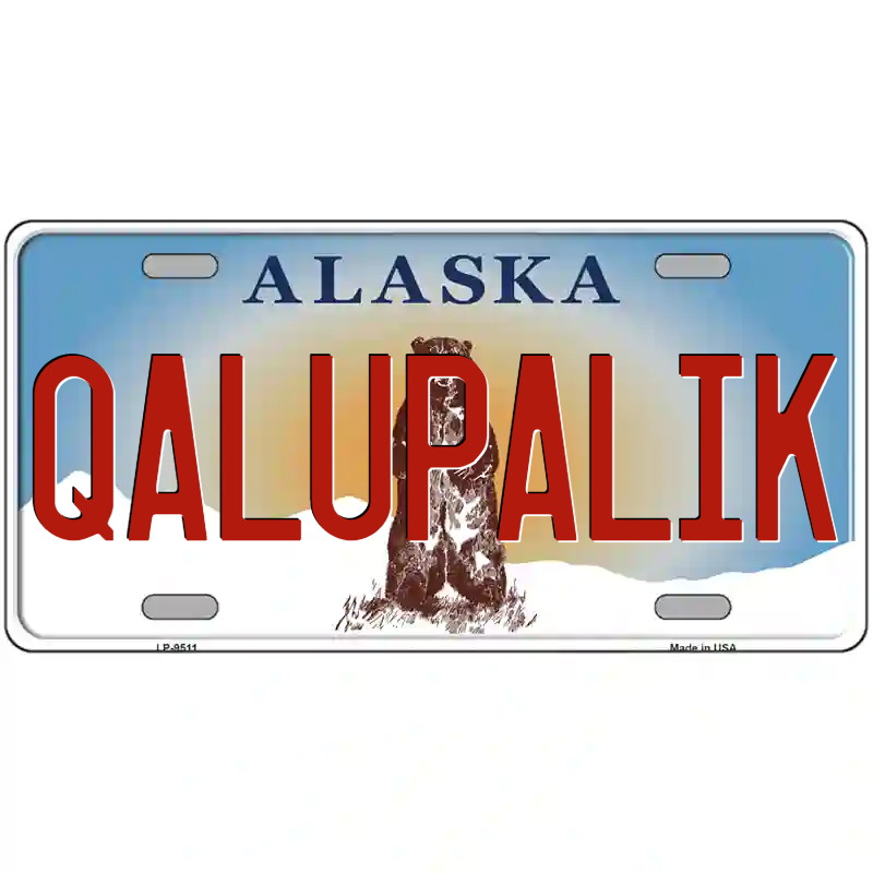 Qalupik Alaska Metal Sign
