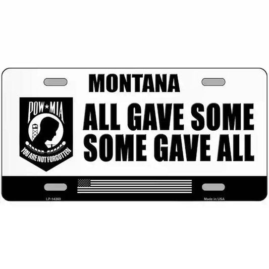 Montana All Gave Some Some Gave All Metal Sign