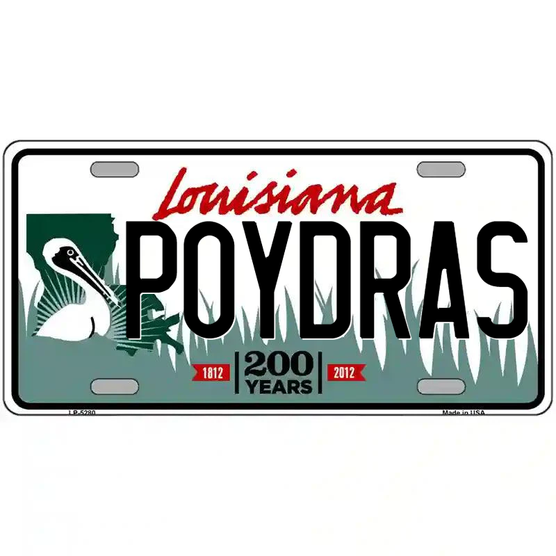 Poydras Louisiana Metal Sign