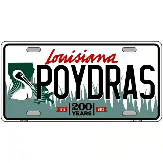 Poydras Louisiana Metal Sign
