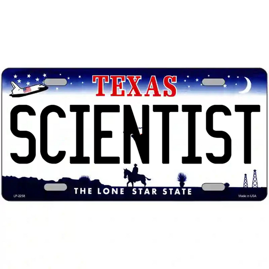 Scientist Texas Metal Sign