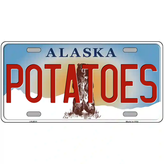 Potatoes Alaska Metal Sign